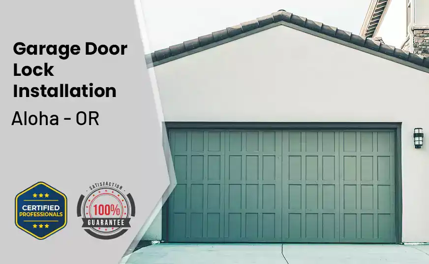 Garage Door Lock Installation Aloha - OR 