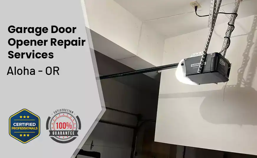 Garage Door Opener Repair Services Aloha - OR 