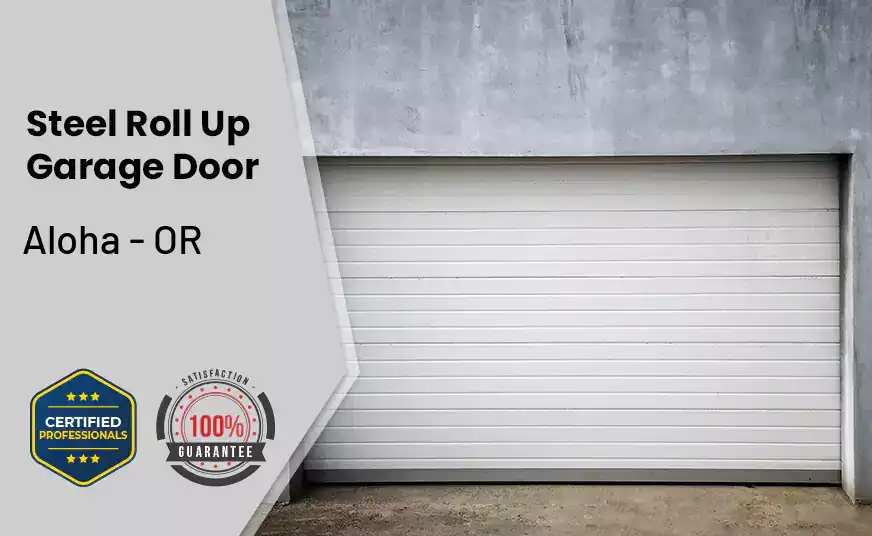 steel roll up garage door Aloha - OR